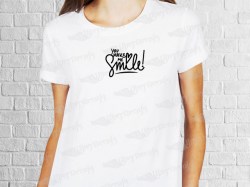 You make me smile phrase desing | Women's T-shirt | Heat Press Vinyl